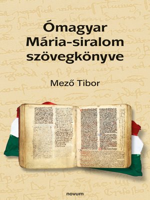 cover image of Ómagyar Mária-siralom szövegkönyve